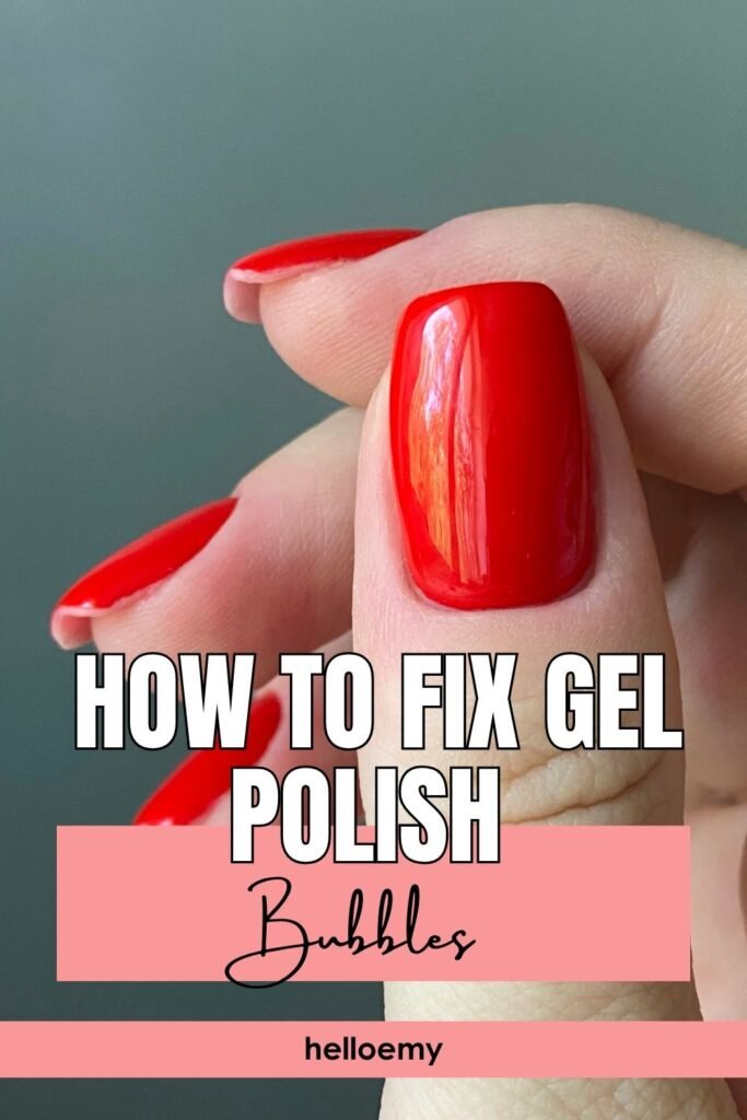 How to Fix Gel Polish Bubbles