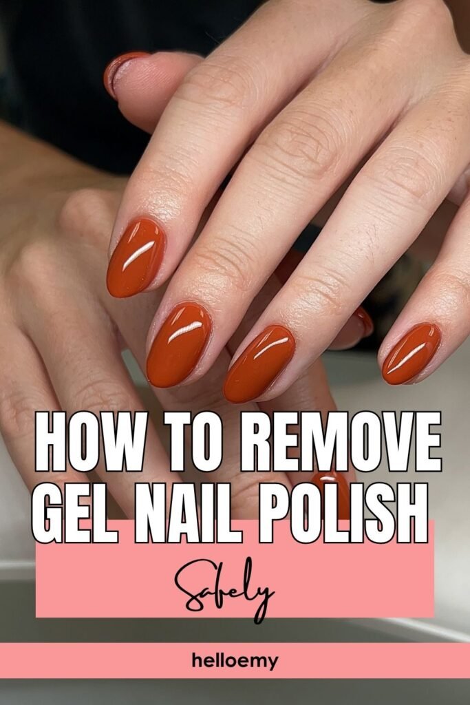 How to Remove Gel Nail Polish Safely